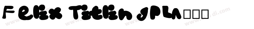 Felix TitlingPL字体转换